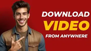 How To Download Any Video  | Video Downloader