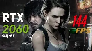 144ᶠᵖˢ RTX 2060 Super + Xeon 2689 |  Resident Evil 3 Remake