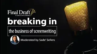 Breaking In: The Business of Screenwriting