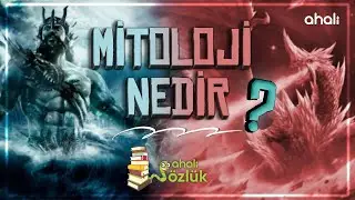 WHAT IS MYTHOLOGY? l AhaliSözlük