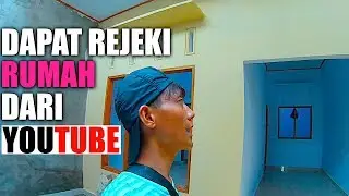 REJEKI DAPAT HADIAH RUMAH BARU DARI YOUTUBE