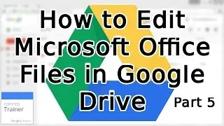 Tutorial: How to Edit Microsoft Office Files in Google Drive (2015)