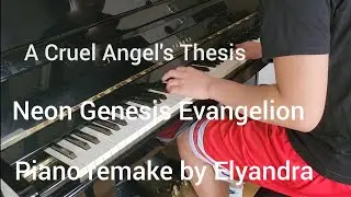 A Cruel Angel's Thesis - Neon Genesis Evangelion OP [Piano] / (2023 ver.)