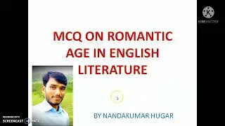 The most important MCQ on ROMANTIC AGE in ENGLISH LITERATURE for UG and PG students.