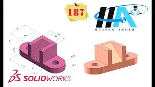 Solidworks Exercises || Exercise No. 187 || Eng Hesham Ahmed