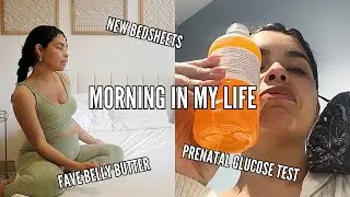 REALISTIC MORNING IN MY LIFE | Baby Appointment, Fave Belly Butter, Birthday Prep, Silvercool Sheets