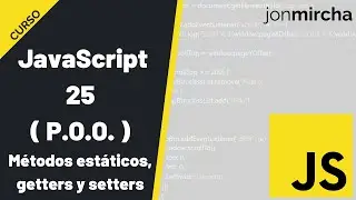 JavaScript Course: 25. Static Methods, Getters, and Setters - 