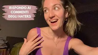 RISPONDO AI COMMENTI DEGLI HATERS 🤬 (asmr ita)