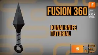 Fusion 360 Tutorial: Kunai Knife