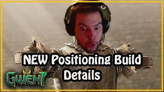 [Gwent] NEW Positioning Build/Patch Details! HUGE CHANGE!