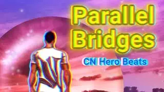 Estilo Trap/eletronico "Parallel Bridges" (CN HERO BEATS)