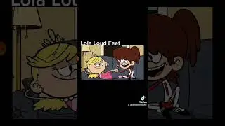 Lola Loud Feet