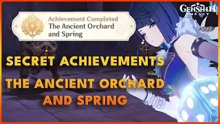Secret Achievements- The Ancient Orchard and Spring - Genshin Impact