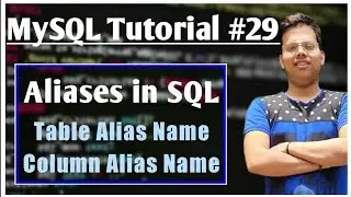Alias in SQL #29 | Column & Table Alias | SQL Aliases | MySQL | Database | #alias #mysql #alias_name