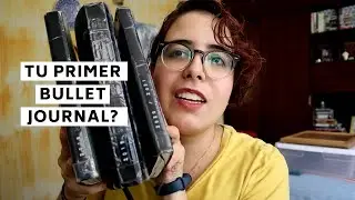 ¡Ve esto ANTES DE EMPEZAR TU BULLET JOURNAL! | Consejos para principiantes