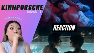 [SPEECHLESS. JUST WOW!] KinnPorsche The Series Episode 13 Reaction