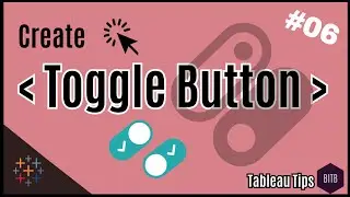 #06 Tableau Tips - Toggle Button