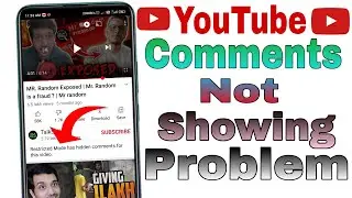 How To Fix YouTube Comments not Showing Up/YouTube comments wapas Kaise laye