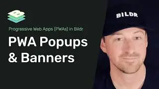 PWAs in Bildr: Install Popups and Banners (3/3)
