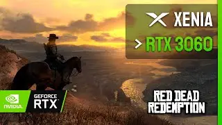 Xenia RTX 3060 Optimal Settings - Red Dead Redemption