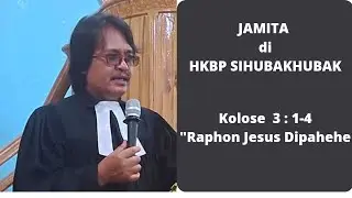Pdt Toho Sinaga//Jamita Kolose 3:1-4//HKBP SIHUBAKHUBAK