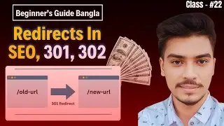 Learn SEO Redirects Best Practices | What is 301, 302 redirect | Full SEO Course