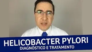 Helicobacter pylori | Diagnóstico e tratamento | IMEB