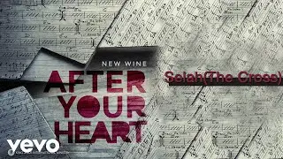 New Wine - Selah (The Cross)