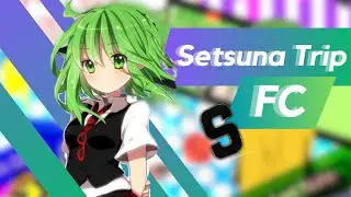 Setsuna Trip FC | osu!