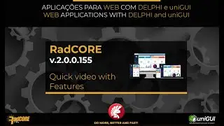RadCORE Project 2.0.0.155 ( DELPHI + uniGUI )