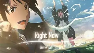 Right Now - I Want To Eat Your Pancreas (AMV/Edit)
