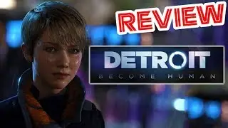 Detroit: Become Human | GAME REVIEW