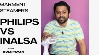Inalsa vs Philips Garment Steamer - Which One is Best for YOU?