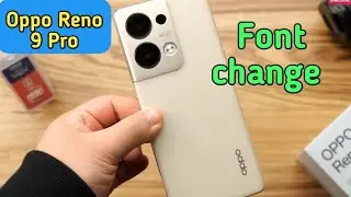 How To Change Font Style In Oppo Reno 9 Pro, Font Change Setting How To Change Font Style In Oppo