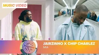 JAIRZINHO x CHIP CHARLEZ  - MIA (PROD. SALVATHORE)