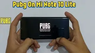 Mi Note 10 Lite Pubg Mobile Gaming !