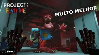 Projecy Playtime está muito melhor