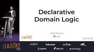 Declarative Domain Logic – Rafal Dittwald