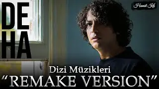 Deha Müzikleri - Cesur V2 (Slow Version) | REMAKE VERSION