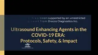 Ultrasound Enhancing Agents In The COVID 19 Era  Protocols, Safety, and Impact With Q and A
