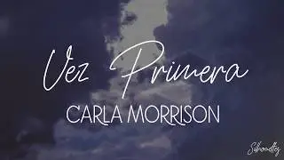 Vez Primera - Carla Morrison / Letra