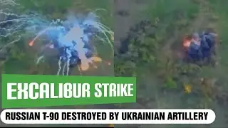 Russian T-90 destroyed by Ukrainian artillery using Excalibur