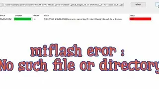 REDMI 2 PRO model 2014819 | BOOTLOP | Miflash eror : No such file or directory