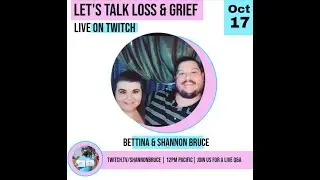 Infant Loss Awareness Month Q&A Broadcasted live on Twitch https://www.twitch.tv/shannonbruce