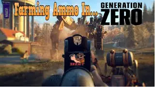 Generation Zero : Farming Bullets (Great Way To Get Ammo)