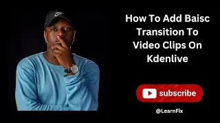 Adding Basic Transitions to Your Videos
