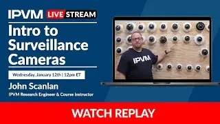 Intro to Video Surveillance Cameras