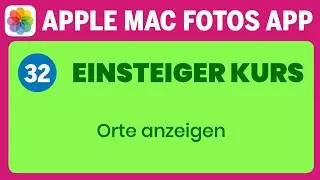 Apple Mac Fotos App Einsteigerkurs Teil 32: Orte anzeigen