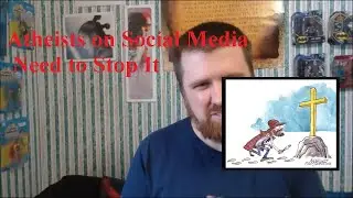 Encountering Atheists on Social Media, Part 4: Atheists & Religion Bashing