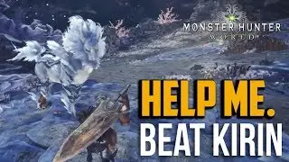 Monster Hunter World : How to Beat Kirin (Horse Boss)